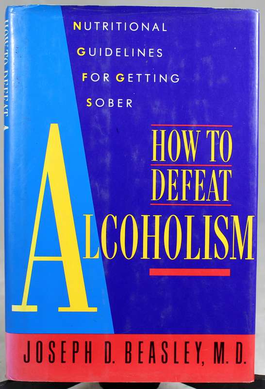 Joseph D. Beasley M.D. - How to defeat alcoholism