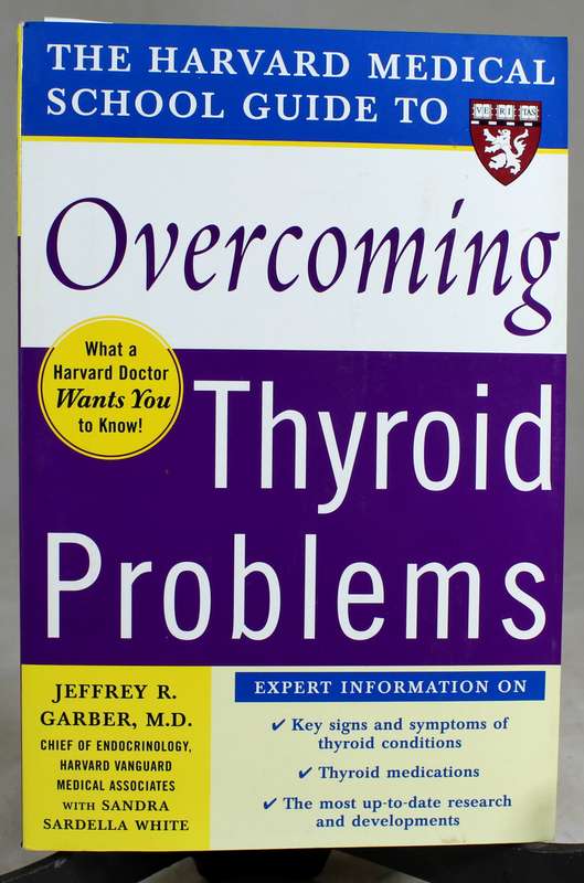 Jeffrey R. Garber M.D - Overcoming Thyroid problems