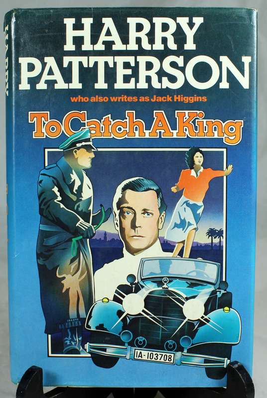 Harry Patterson - To catch a king