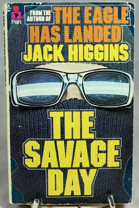 Jack Higgins - The savage day