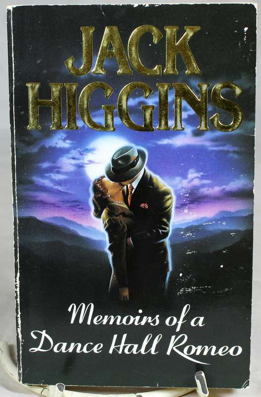 Jack Higgins - Memoirs of a Dance Hall Romeo