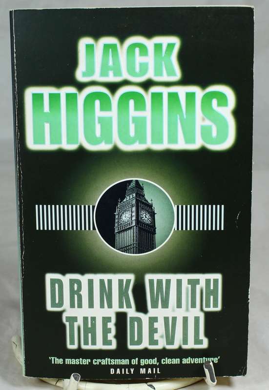 Jack Higgins - Drink with the devil