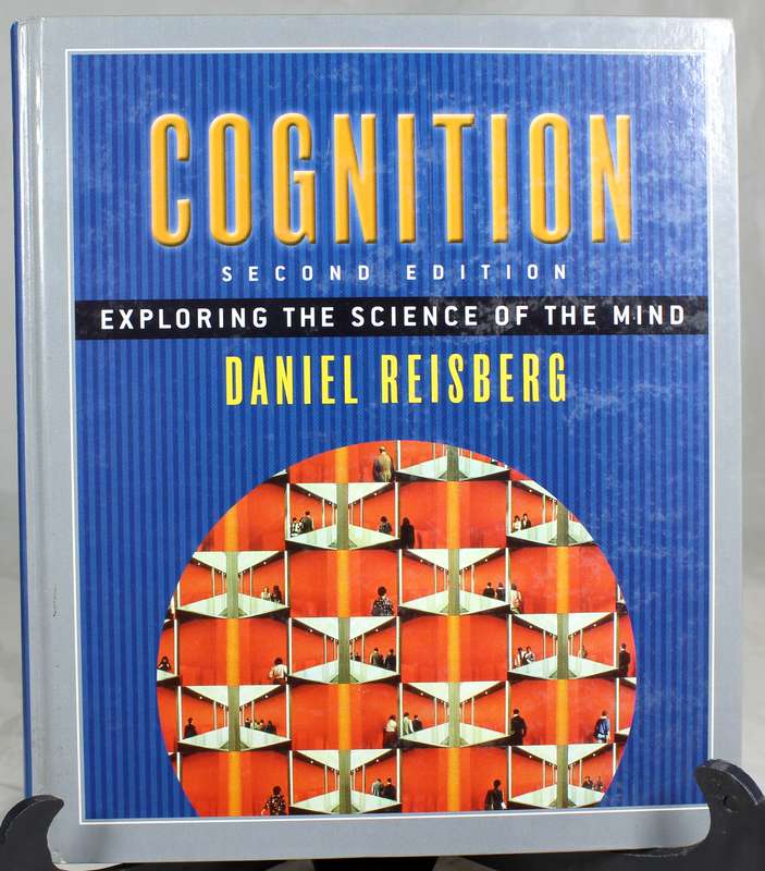 Daniel Reisberg - Cognition - Exploring the science of the mind
