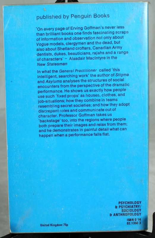 The presentation of self in everyday life - Erving Goffman