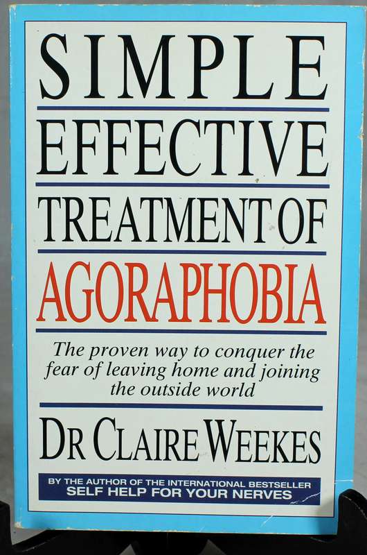 Simple effective treatment of Agoraphobia - Dr C Weekes