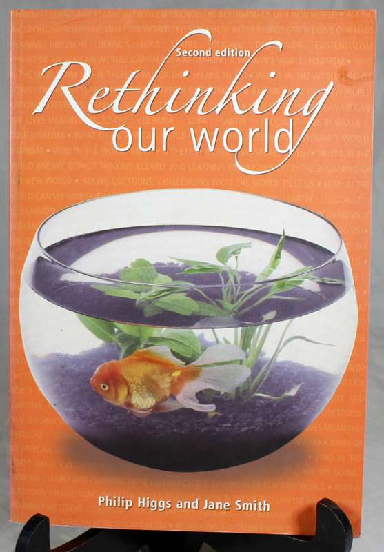 Rethinking our world - Higgs & Smith