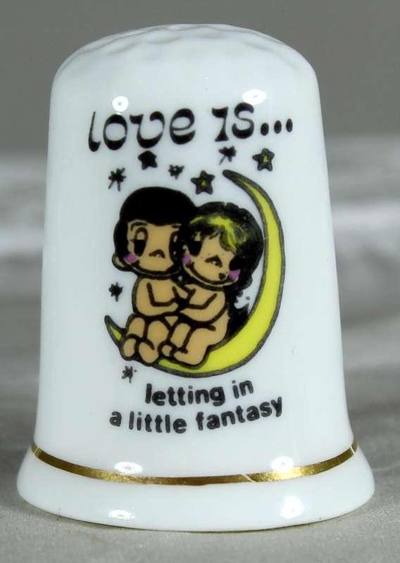 Bone China thimble - love is - letting in a little fantasy - Birchcroft