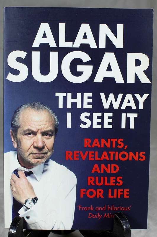 Alan Sugar - The way I see it