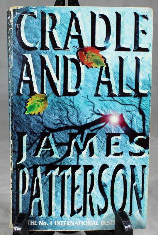 James Patterson - Cradle and all