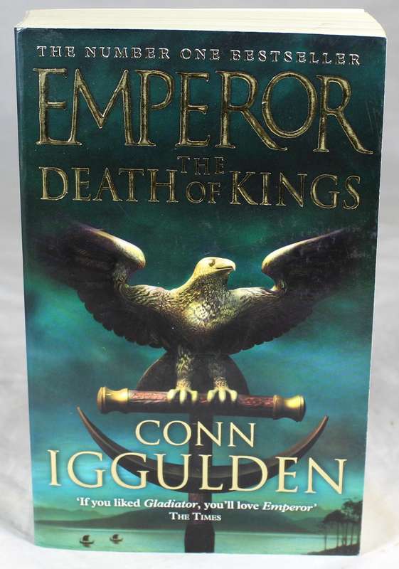 Conn Iggulden - Emperor - The death of kings