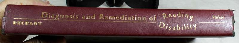 Diagnosis and remediation of reading disability - E Dechant