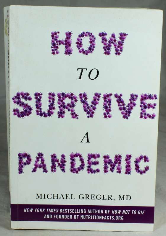 How to survive a pandemic - M Greger