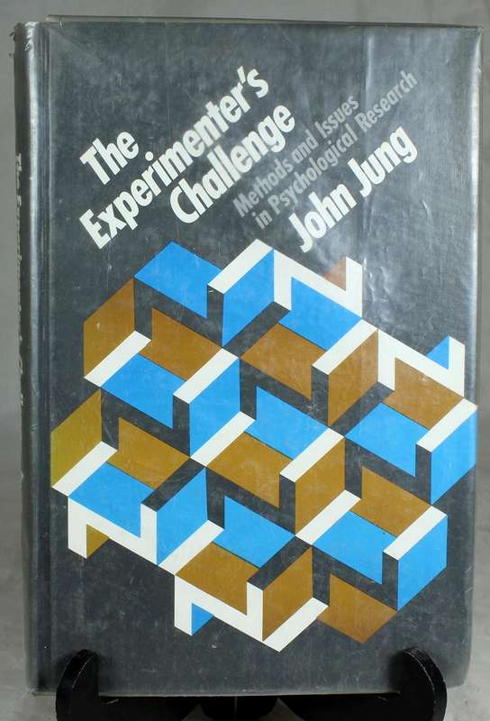 The Experimenter's Challenge - John Jung