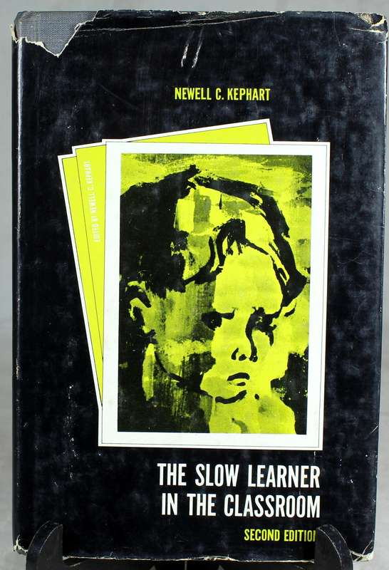 The slow learner in the classroom - NC Kephart