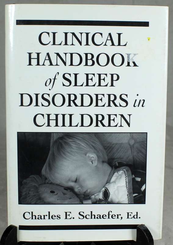 Clinical handbook of sleep disorders in children - CE Schaefer