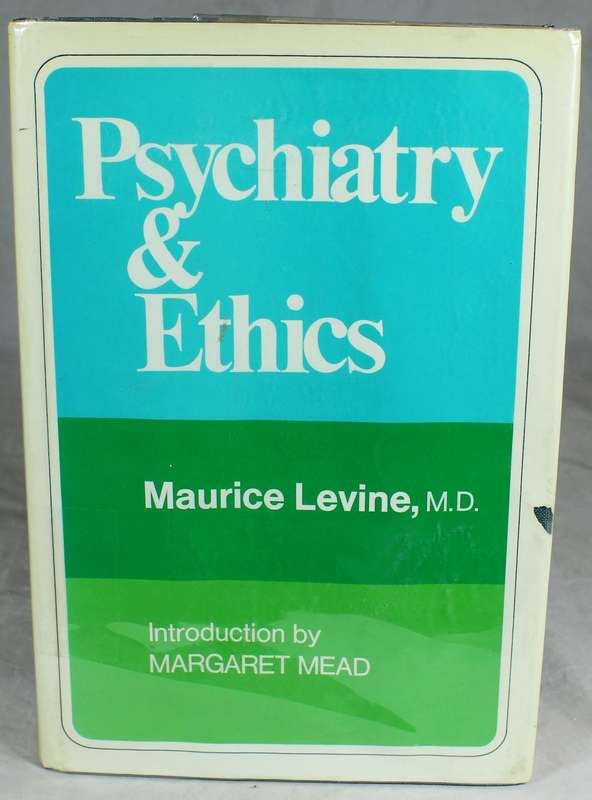 Psychiatry & ethics - M Levine