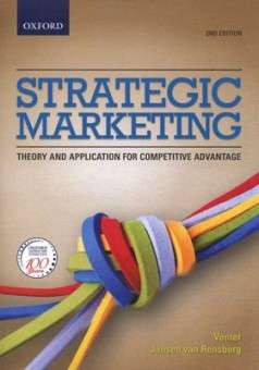 STRATEGIC MARKETING - THEORY AND APPLICATIONS FOR COMPETITIVE ADVANTAGE (2ND REVISED EDITION)