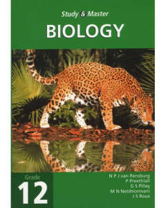 STUDY AND MASTER BIOLOGY GRADE 12