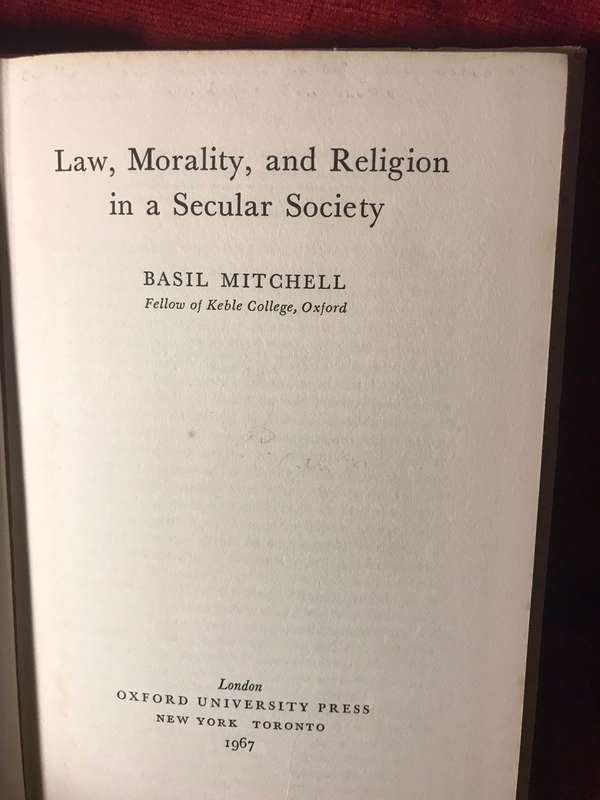 Law, Morality, and Religion in a Secular Society - Basil Mitchell (1967 1st Edition Hardcover)