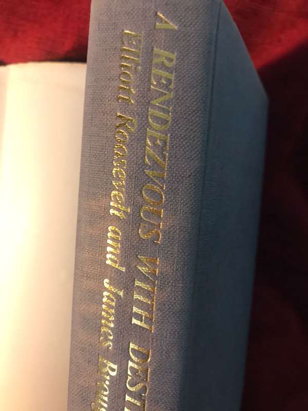 The Roosevelts in the White House: A Rendezvous with Destiny - Elliott Roosevelt & James Brough