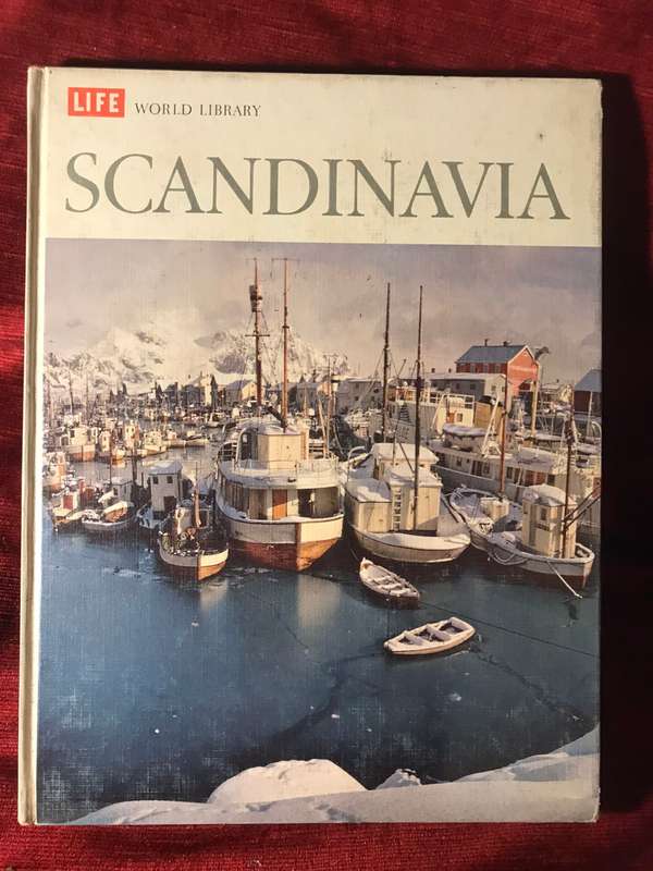 Scandinavia - Hammond Innes & the Editors of Time-Life Books (Life World Library)