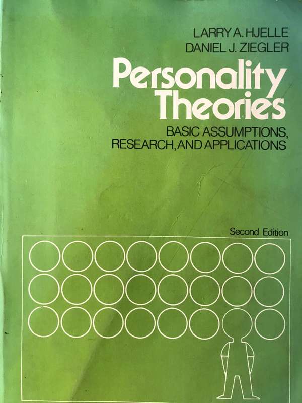 Personality Theories: Basic Assumptions, Research and Applications -  Larry Hjelle & Daniel Ziegler
