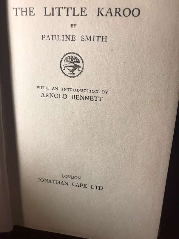 The Little Karoo - Pauline Smith (1925 1st Edition Haedcover)