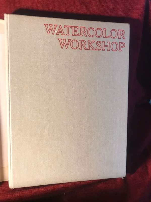 Watercolor Workshop - Robert E Wood & Mary Carroll Nelson (1974 1st Edition)