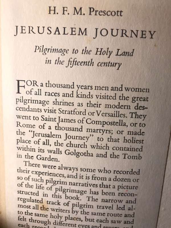 Jerusalem Journey: Pilgrimage to the Holy Land in the 15th Century - HFM Prescott (1954 1st Edition|