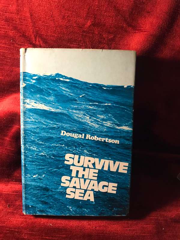 Survive the Savage Sea - Dougal Robertson (1974 Hardcover)
