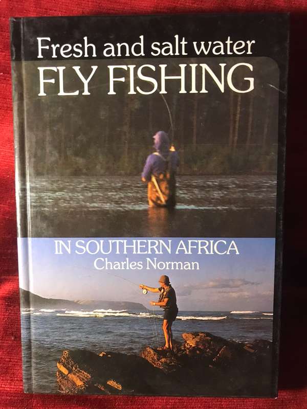 Fresh and Salt Water Fly Fishing in Souther Africa - Charles Norman