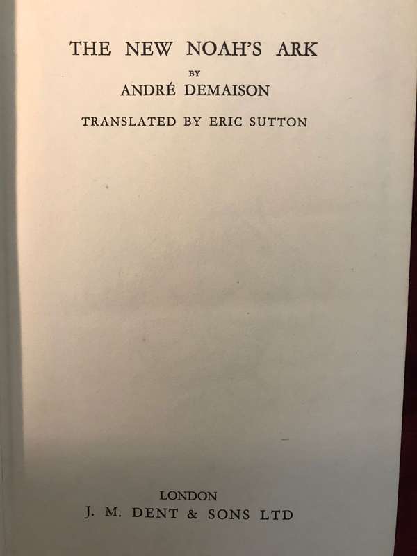 The New Noah's Ark - Andre Demaison (1941 1st Edition Hardcover)