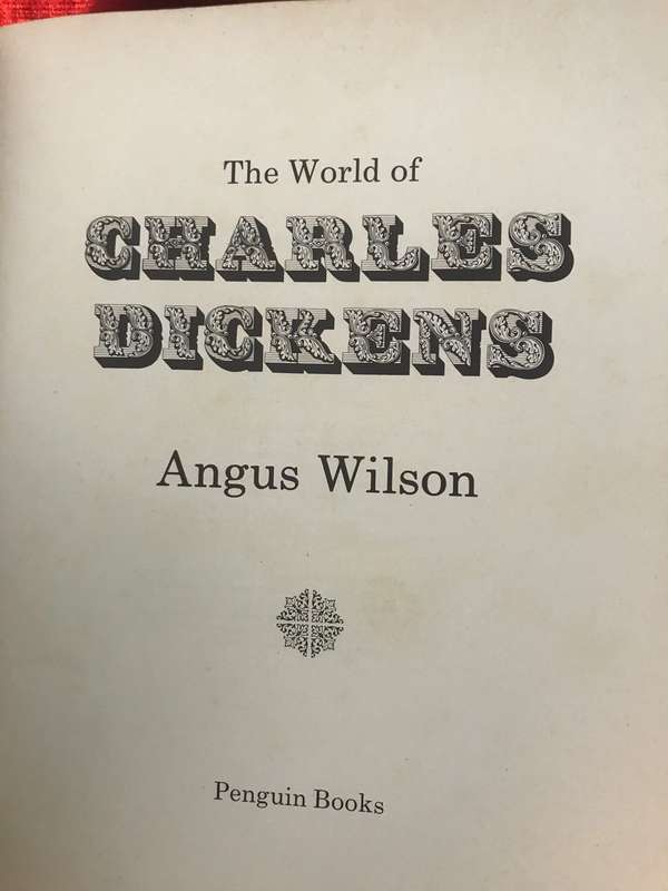 The World of Charles Dickens - Angus Wilson