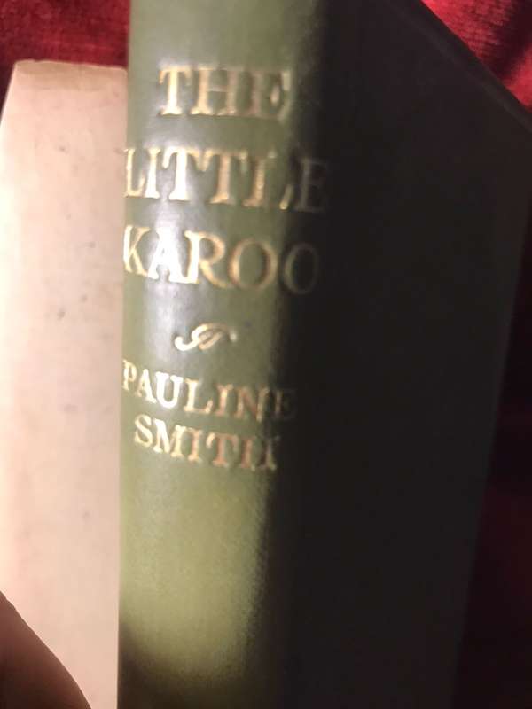 The Little Karoo - Pauline Smith (1925 1st Edition Haedcover)