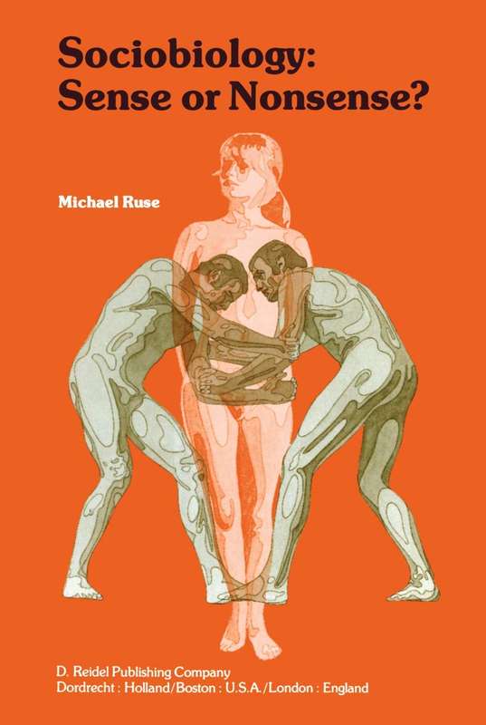 Sociobiology: Sense or Nonsense? (Critical Issues in Psychiatry) - Michael Ruse