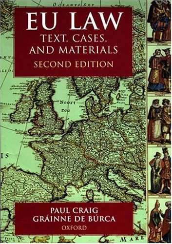 EU Law Text, Cases, and Materials | Eighth Edition | Paul Craig & Gráinne de Búrca