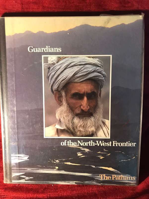 Guardians of the North-West Frontier: The Pathans - Andre Singer