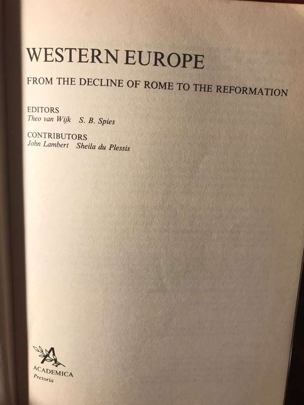 Western Europe: From the Decline of Rome to the Reformation - Van Wijk / Spies (Editors)