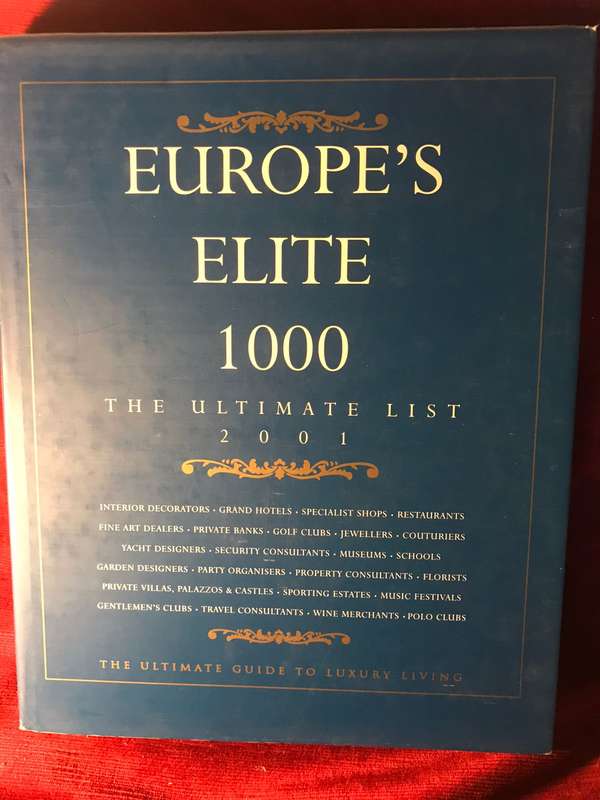 Europe's Ellite 1000: The Ultimate List | 2001 | The Ultimate Guide to Luxury Living - Incl Slipcase