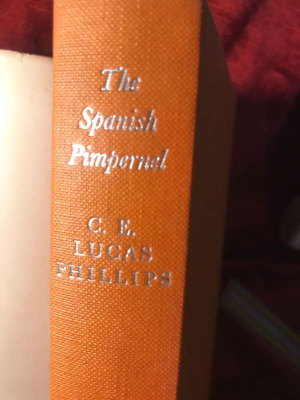 The Spanish Pimpernel - CE Lucas Phillips (1960 1st Edition Hardcover)