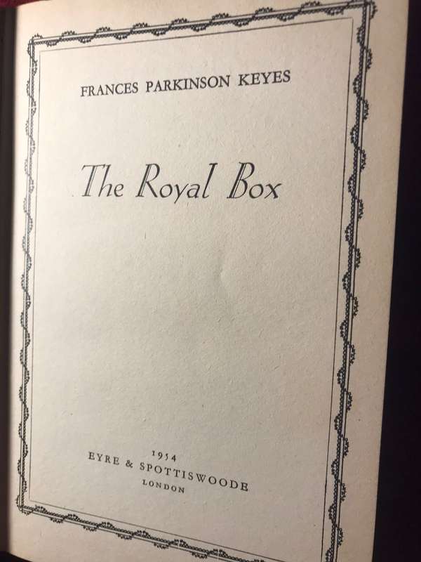 The Royal Box - Frances Parkinson Keyes - 1st edition - 1954