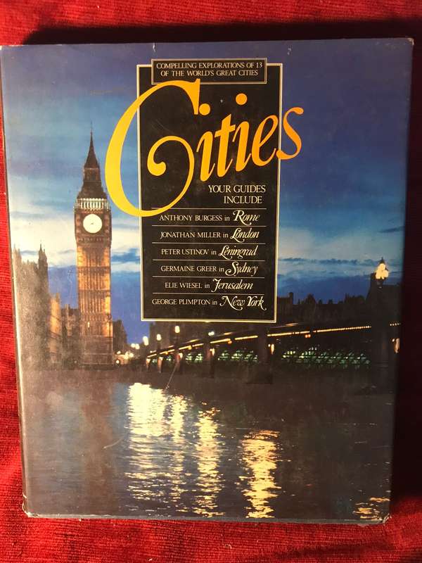 Cities: Compelling Explorations of 13 of the World's Great Cities