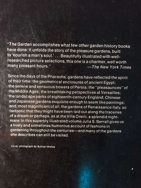 The Garden: An Illustrated History - Julia S Berrall
