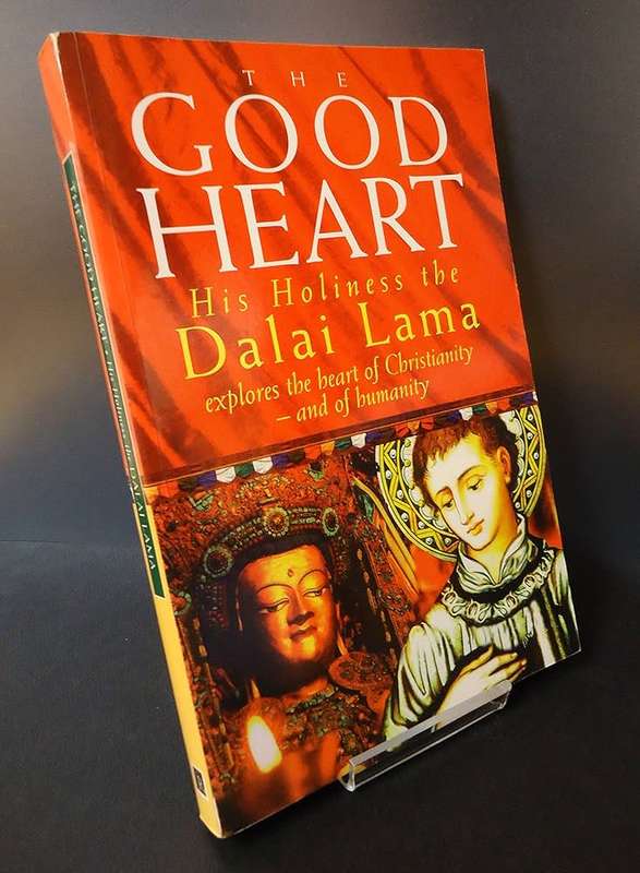 The Good Heart - The Dalai Lama (1996 1st Edition)