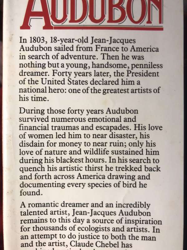 Audubon: The Man Who Loved Nature, The Story Of Jean-Jacques Audubon - Claude Chebel (1987 1st Ed)
