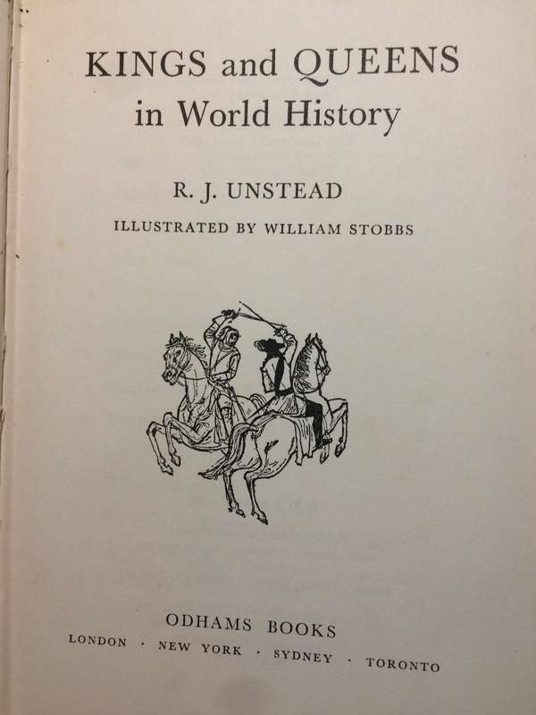 Kings and Queens in World History - RJ Unstead (1969 Hardcover)