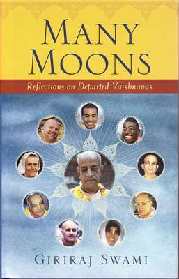 Many Moons: Reflections on Departed Vaishnavas - Giriraj Swami (2012 1st edition Hardcover)