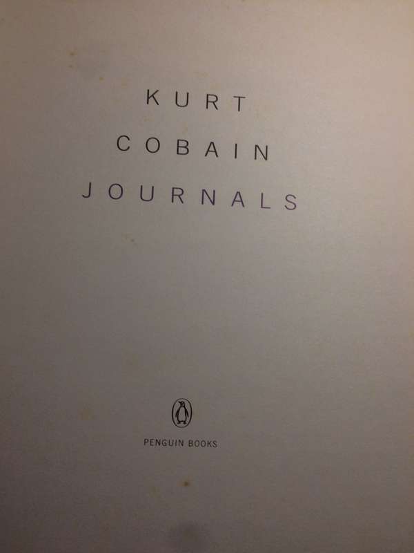 The Kurt Cobain Journals - Kurt Cobain