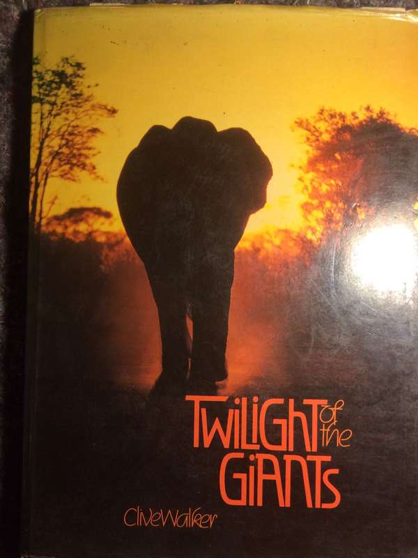 Twilight of the Giants - Clive Walker (1st Edition Hardcover)