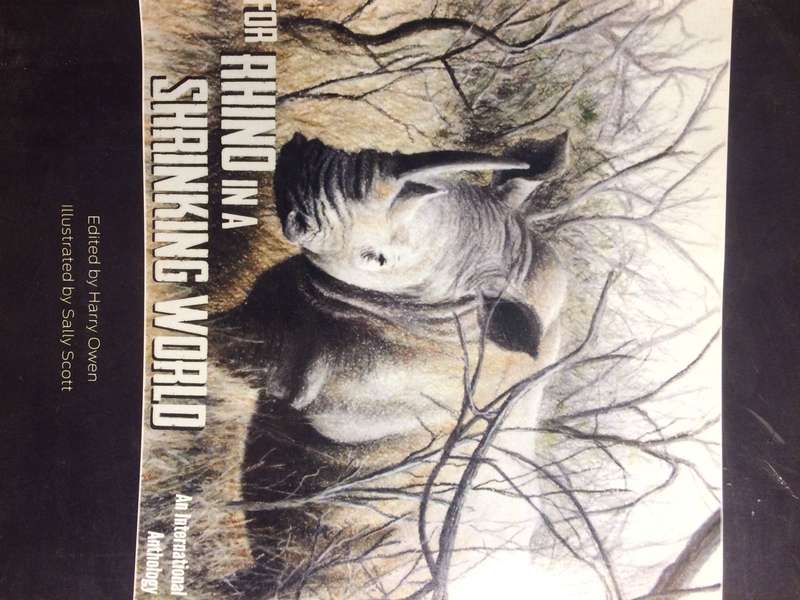 For Rhino in a Shrinking World: An International Anthology (2013 1st Edition)